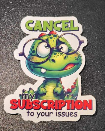 Klistermærker - Cancel my subscription to your issues