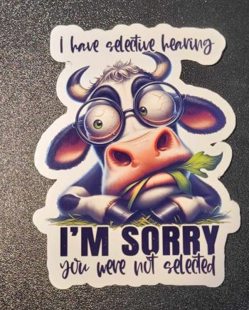 Klistermærker - I have selective hearing