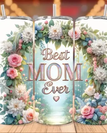 Tumbler - Best mom ever