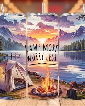 Tumbler - Camp more worry less